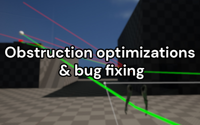 Obstruction optimizations & bug fixing